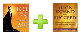 SPECIAL BUNDLE - 101 Ways to Enhance Your Career + Align, Expand, Succeed
